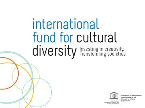 International Fund for Cultural Diversity .